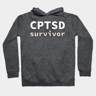 CPTSD (complex post traumatic stress disorder) survivor Hoodie